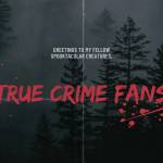 True Crime Fans Profile Picture