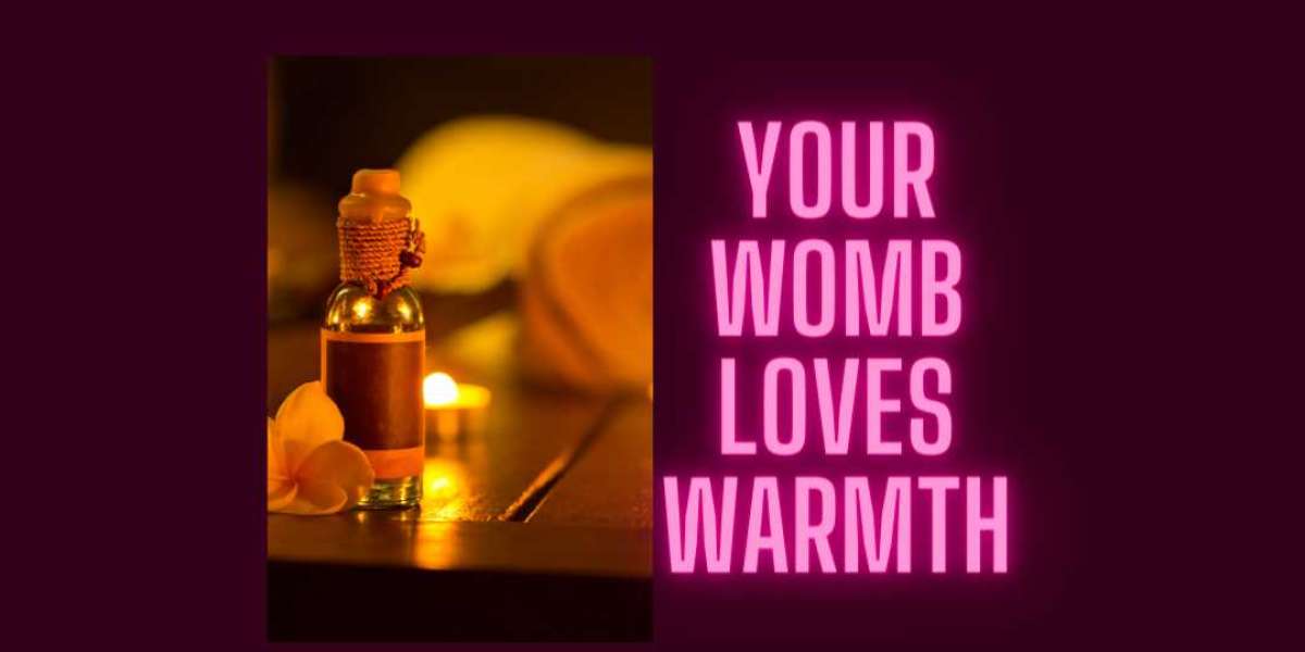 Why Your Womb Loves Warmth...
