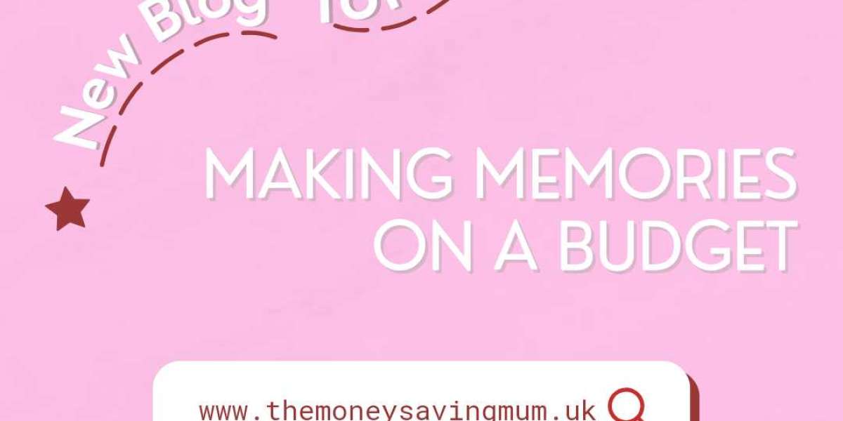 Making memories on a budget