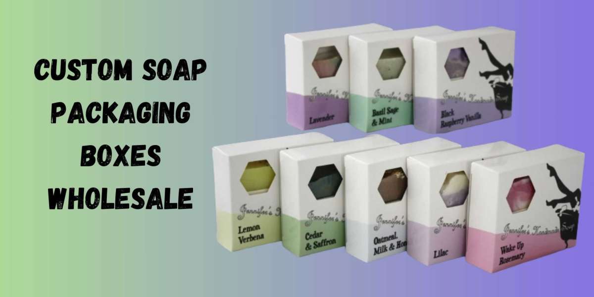 The Aesthetic Rendition of Custom Soap Boxes