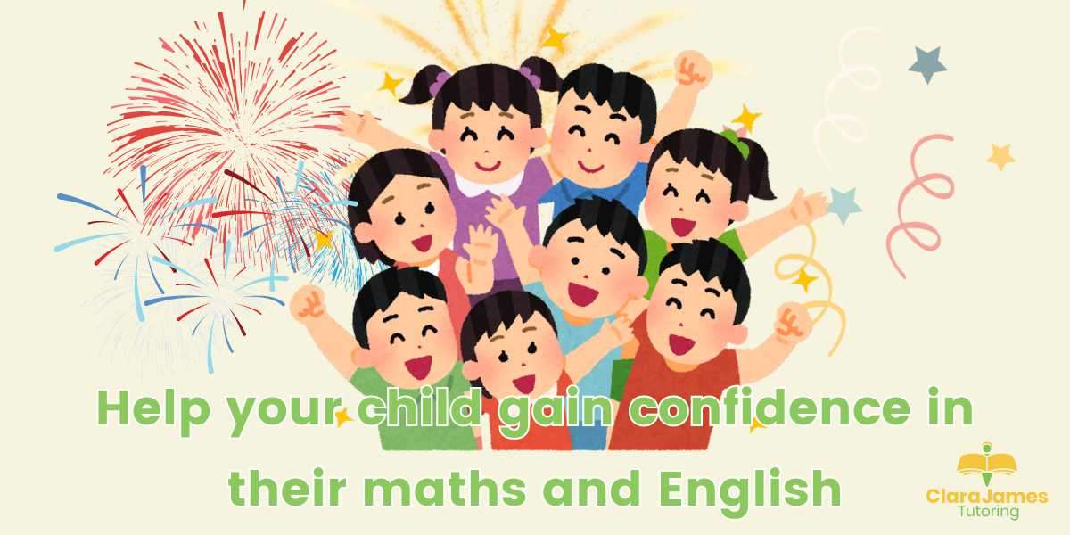Help your child find confidence in maths and English