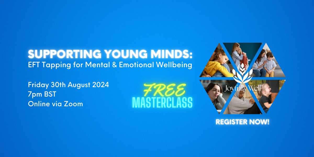 Supporting Young Minds: EFT Tapping for Mental & Emotional Wellbeing
