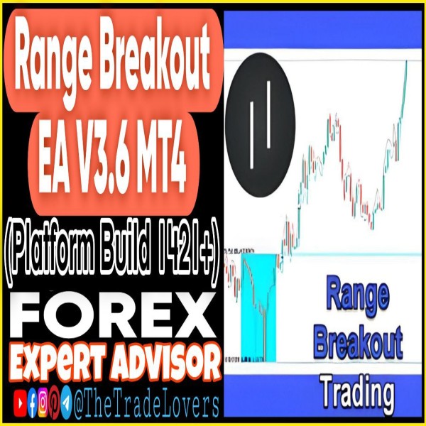 Range Breakout EA V3.6 MT4 (Works on Build 1421+) | Forex Robot | MT4 Expert Advisor - The Trade Lovers