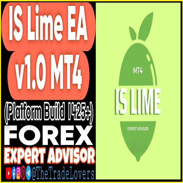 IS LIME EA v1.0 MT4 + Sets (Works on Build 1425+) | Forex Robot | MT4 Expert Advisor - The Trade Lovers