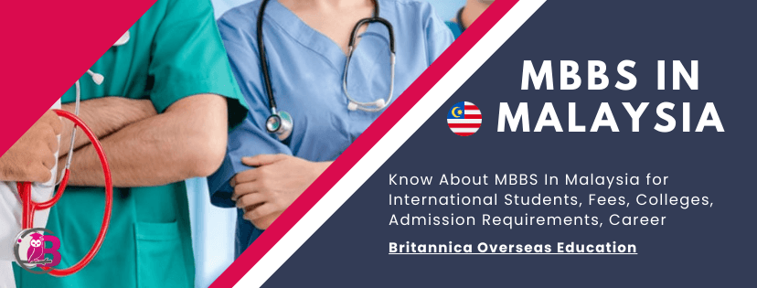 MBBS In Malaysia 2024-25: Top Medical Universities, Fees, Admission, Eligibility