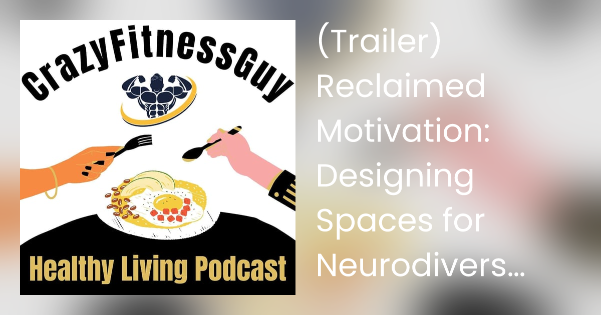 (Trailer) Reclaimed Motivation: Designing Spaces for Neurodiverse Families