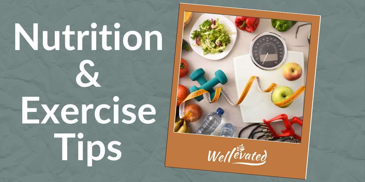 Nutrition & Exercise Tips for a Healthy Midlife