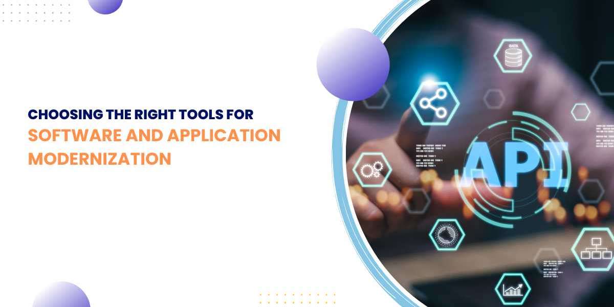 Choosing the Right Tools for Software and Application Modernization