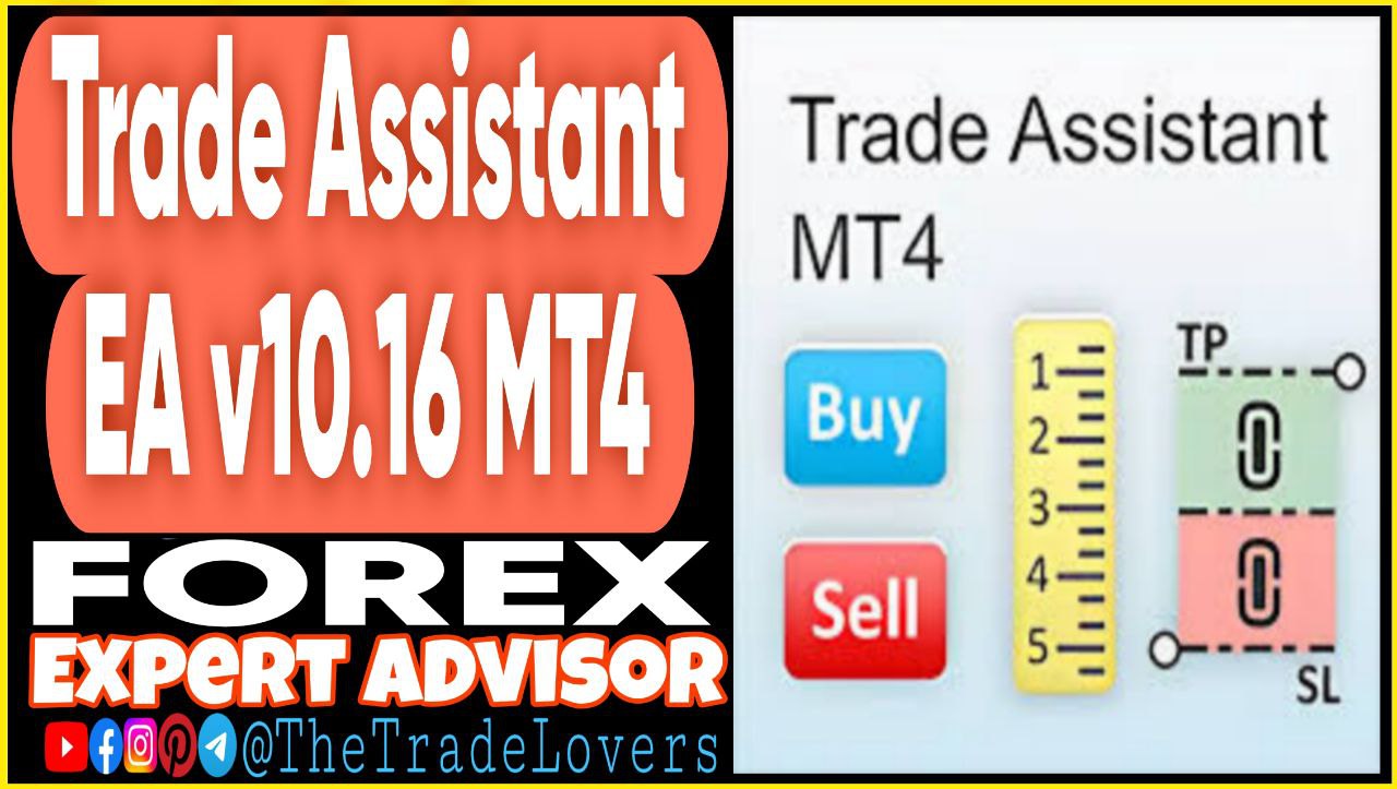 Trade Assistant EA v10.16 MT4 (Works on Build 1431 ) | Forex Robot | MT4 Expert Advisor - Payhip