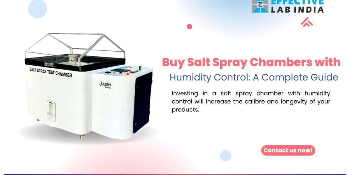 Buy Salt Spray Chambers with Humidity Control: A Complete Guide