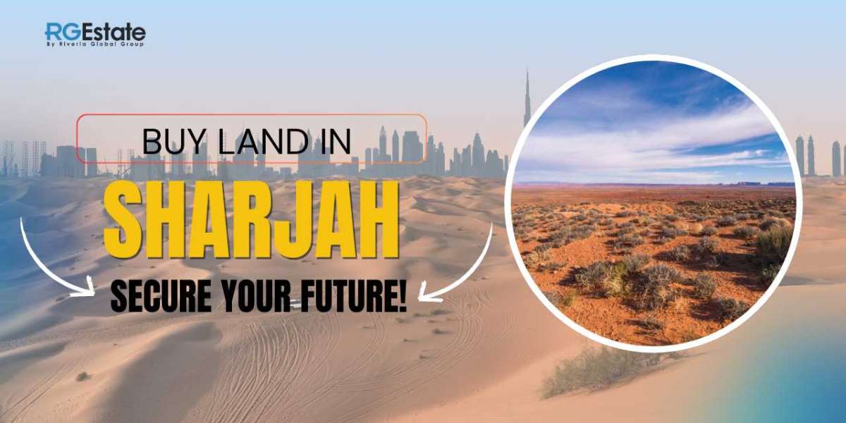 Build Your Future: How to Find the Perfect Land for Sale in Sharjah!