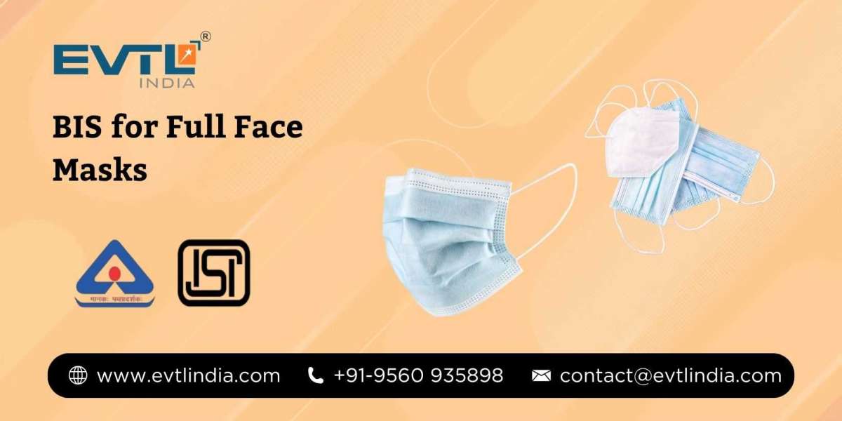 BIS for Full Face Masks: Complete Guide to ISI Marking and Certification Process in India
