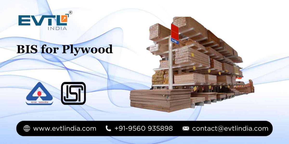 BIS Certification for Plywood: Everything You Need to Know